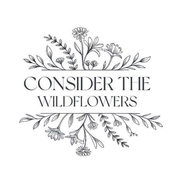 Consider the Wildflowers